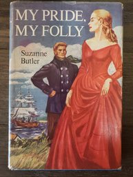 My Pride, My Folly Suzanne Butler 1953 Book Club Edition Vtg 50s Journey Romance