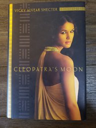 Cleopatra's Moon By Vicky Alvear Shecter (2011, Hardcover) Dust Jacket