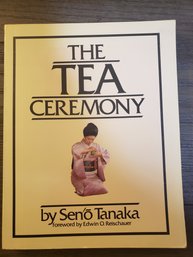 The Tea Ceremony  By Seno Tanaka 1977 Vintage Paperback Printed In Japan