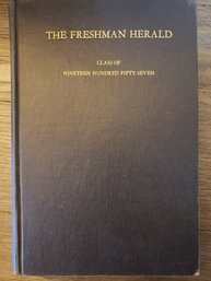 The FRESHMAN HERALD: Class Of 1957 - Princeton Published In 1953