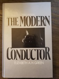 The Modern Conductor Green, Elizabeth A. H. Good 1981 Hardcover