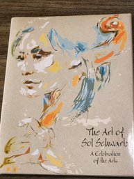 The Art Of Sol Schwartz : A Celebration Of The Arts By Sol Schwartz (2013) HC DJ