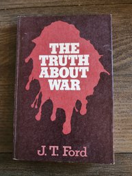 1970 Hardback The Truth About War J.T. Ford Broadman Press