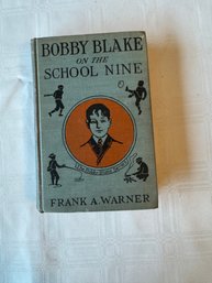 #40 Bobby Blake On The School Nine First Edition By Frank A Warner