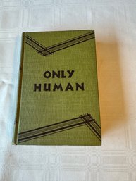 #29 1932 Only Human First Edition By Garrett Graham