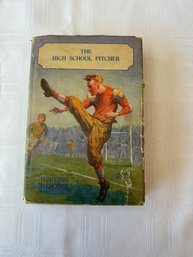 #110 The High School Pitcher 1910 By H. Irving Hancock