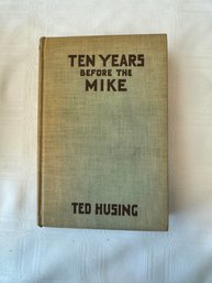 #91 Ten Years Before The Mike 1935 By Ted Husing