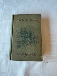 #55 1891 First Edition The New Senior At  Andover By Herbert Ward