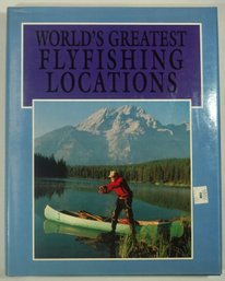 #14- World's Greatest Flyfishing Locations Hardcover Bauer, Erwin A. Apr 06, 1992