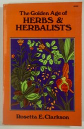 #32- The Golden Age Of Herbs And Herbalists Paperback Clarkson, Rosetta E Jan 01, 1972