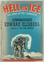 #2- Hell On Ice. The Saga Of The 'Jeanette.' Hardcover  January 1, 1938 By Edward Ellsberg (Author)