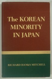 #47- The Korean Minority In Japan Hardcover Mitchell, Richard H. Jan 01, 1967
