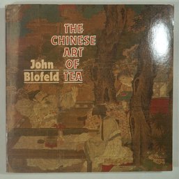 #30-the Chinese Art Of Tea - 1985, John Blofeld,  Soft Cover
