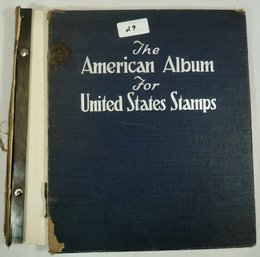 #29 The American Album For United States Stamps About 10 Percent Full