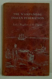 The Wampanoag Indian Federation Of The Algonquin Nation Indian Neighbors Of The Pilgrims- Signed / Numbered