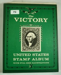 #46 The Victory United States Stamp Album - 20- 25  Percent Full W/ Extras