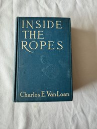 #1 Inside The Ropes 1st Edition 1913 By Charles E. VanLoan