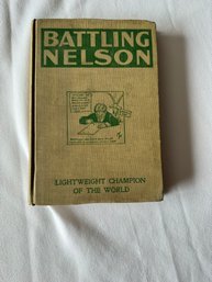 #5 Battling Nelson 1st Edition 1908 By Himself