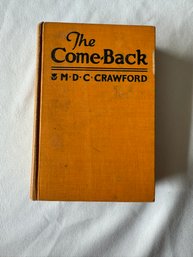 #8 The Come-back 1st Edition 1925 By MDC Crawford - Signed By Author
