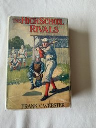 #35 The High School Rivals 1911 By Frank V. Webster