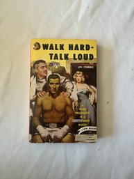 #102 Walk Hard Talk Loud 1950 By Len Zinberg