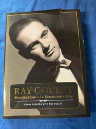 #5 Ray Goulet Recollections Of A Renaissance Man 1st Edition 2011