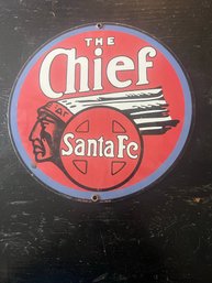 R88 Chief Santa Fe Metal Sign 10'