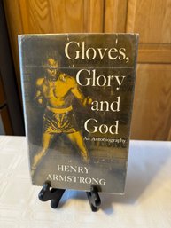 #2 Gloves,Glory And God First Edition By Henry Armstrong