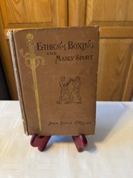 #9 1888 Ethics Of Boxing And Manly Sport First Edition By John Boyle OReilly