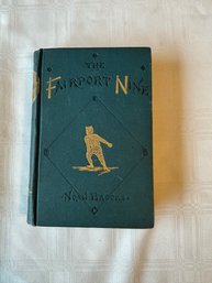 #18 1880 The Fairport Nine First Edition By Noah Brooks