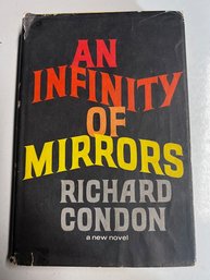 Richard Condon An Infinity Of Mirrors First Edition 1964