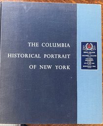 The Colombia Historical Portrait Of New York First Edition 1953 Double Day Publ