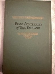 Early Pamphlet Of Some Industries Of New England 1923 State Street Bank Of Boston