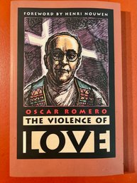 The Violence Of Love By Oscar Romero 1988