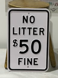 No Litter Fine $50 (2nd Sign )