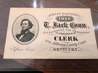 RARE Find ~ 1866 T. Jack Conn Re Election For Clerk Of Jefferson County Kentucky