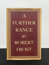 FIRST EDITION 'A FURTHER RANGE' By ROBERT FROST