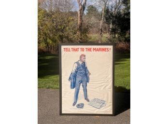 'TELL THAT TO THE MARINES' WWI ENLISTMENT POSTER