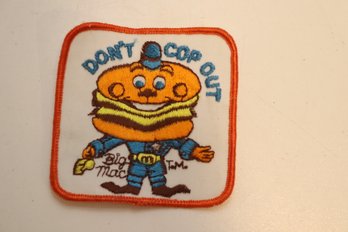 Vintage McDonalds  'don't Cop Out' Big Mac Patch (M-42)