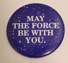 VINTAGE 1970s MAY THE FORCE BE WITH YOU MOVIE PROMO BUTTON - 1977 STAR WARS PIN (M-60)