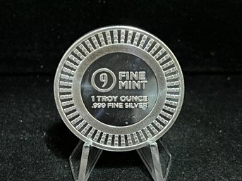 9 Fine Mint One Troy Ounce .999 Fine Silver Round