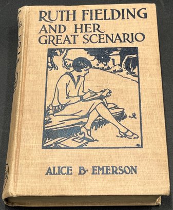 'Ruth Fielding And Her Great Scenario' By Alice Emerson - 1927 - (LR)