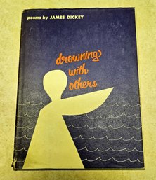 Drowning With Others By James Dickey - Signed By Author - (1963)