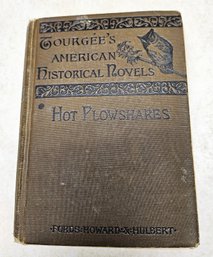 Hot Plowshares By Albion W. Tourgee (1883)
