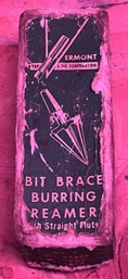 Vintage Vermont Tap & Die Corporation Bit Brace Burring Reamer In Original Box - (BT)