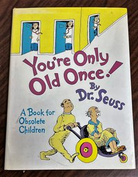 You're Only Old Once By Dr. Seuss (1986) First Edition