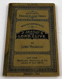 Maynard's Classic Series - An Essay On Lord Clive By Lord Macaulay - (1889)