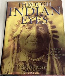 'Through Indian Eyes: The Untold Story Of Native American Peoples' Large Hardcover Book By Reader's Digest