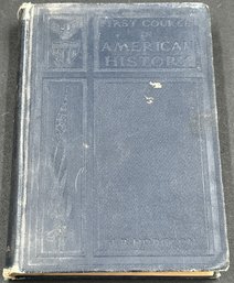 First Course In American History 1911 - (G6)