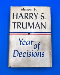 Signed Memoirs By Harry S. Truman - Years Of Decisions Hardcover (1955)